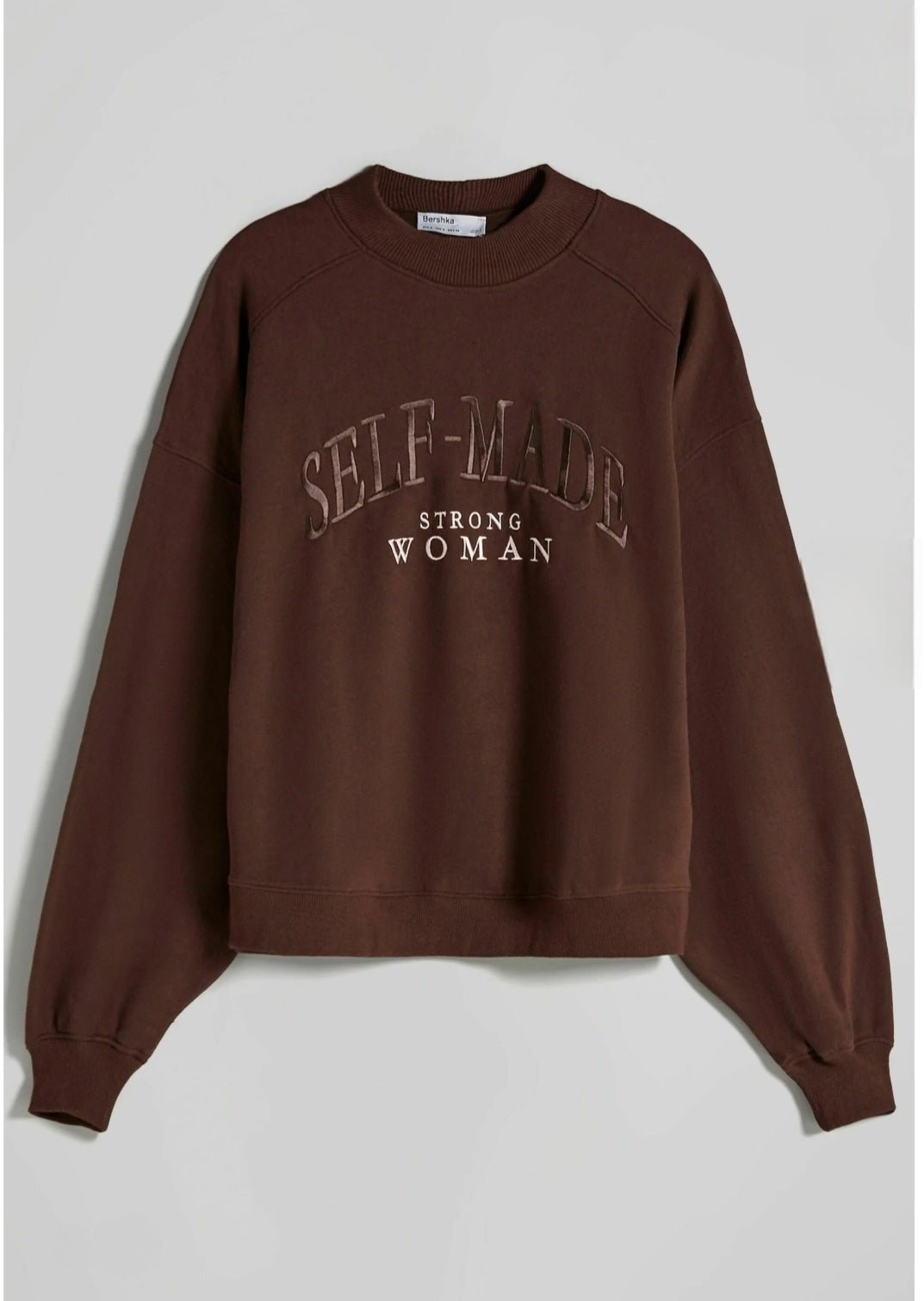 Bershka “Self - Made Strong Woman” Sweatshirt - Lovr